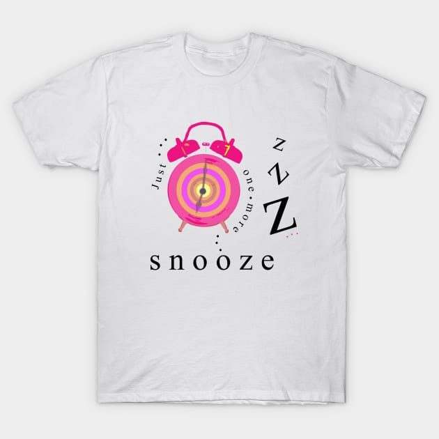 Let me sleep, just one more snooze for five more minutes T-Shirt by CarolineLaursen